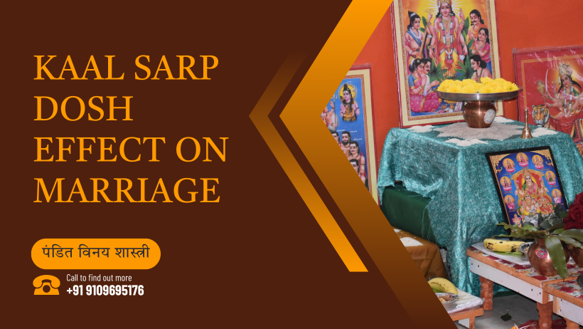 Kaal Sarp Dosh Effect on Marriage